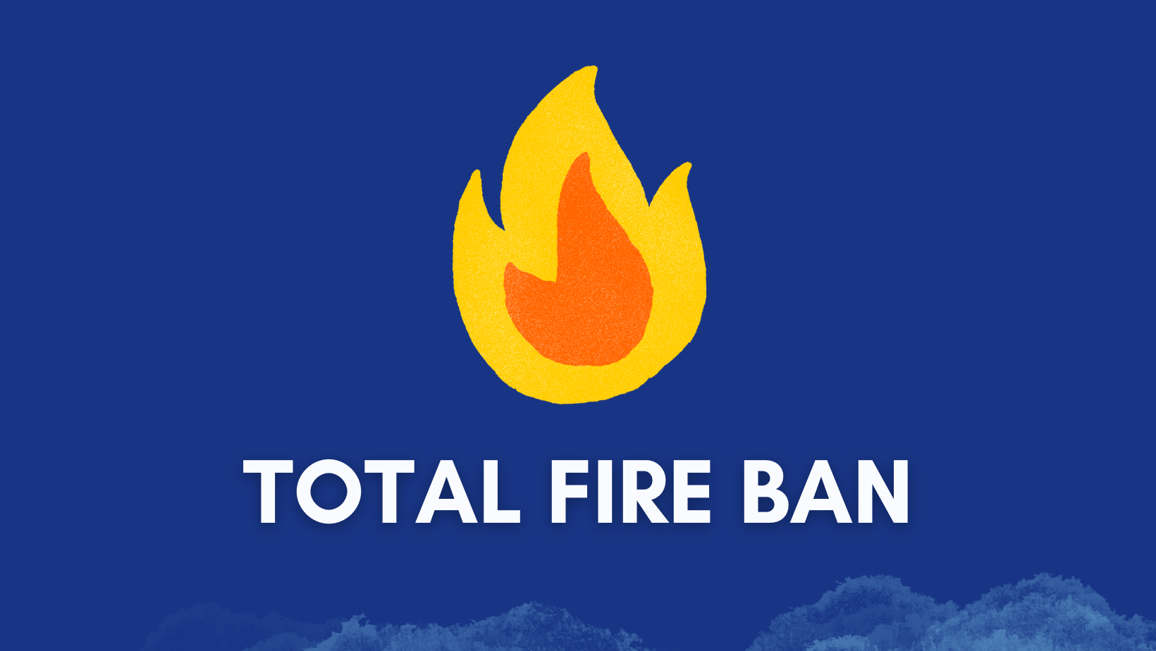 Total Fire Ban Declared