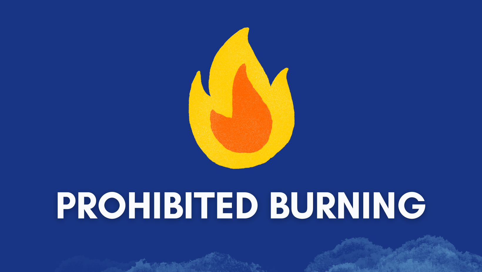 Prohibited Burning Period Commences Today 16 December