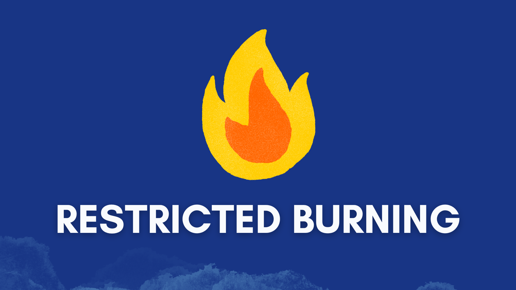 Restricted Burning Period Extended to 31 May 2024